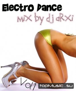 DJ ARxi - ElectroDance vol.1