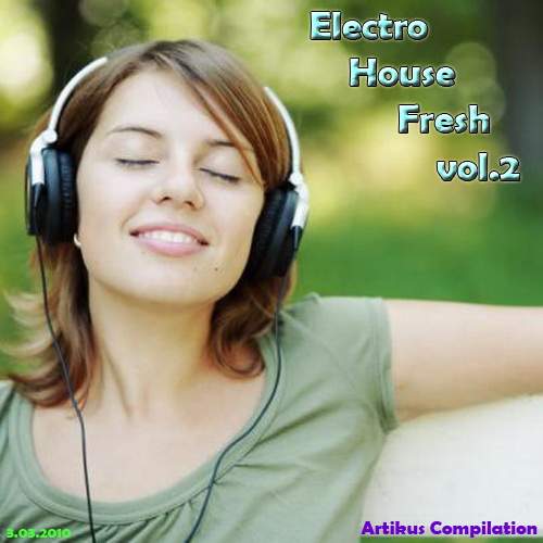 Electro House Fresh vol.2 (Artikus Compilation)