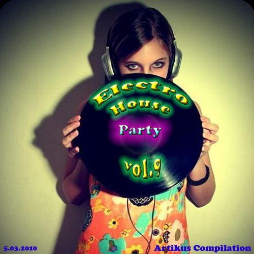 Electro-House Party vol.9 (Artikus Compilation)