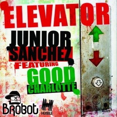 Junior Sanchez feat. Good Charlotte - Elevator