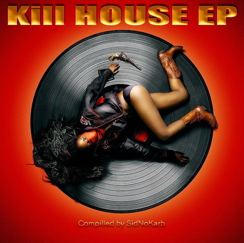 Kill House EP [WEB-2010-002]