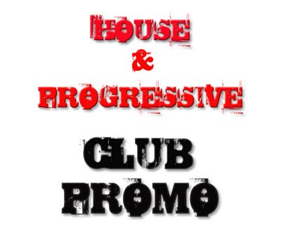 Club Promo – House & Progressive (24.02.2010)