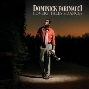 Dominick Farinacci - Lovers, Tales and Dancers (2009) 