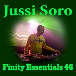 Jussi Soro , Sean Tyas - Finity Essentials 46 2010.02.23