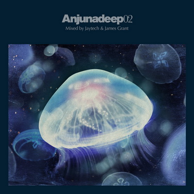 Anjunadeep 02 (Mixed by Jaytech & James Grant)(Digital Quality 320kbps)