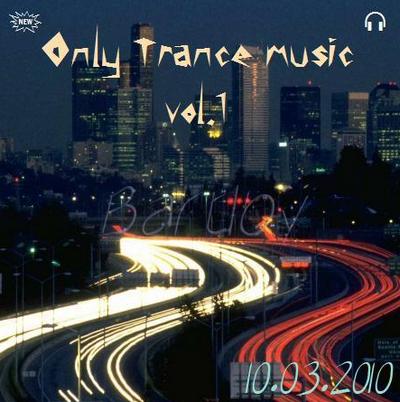 Only Trance music vol.1 (10.03.2010)