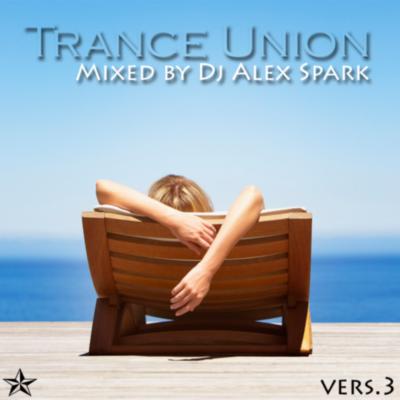 Dj Alex Spark - Trance Union ver.3 (2010)