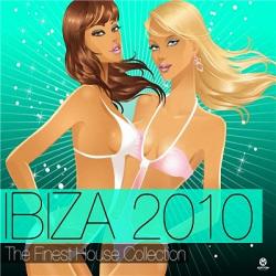 Скачать музыку Ibiza 2010 The Finest House Collection (2010)